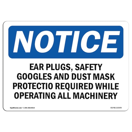 Signmission OSHA Sign, Ear Plugs Safety Goggles Dust Mask, 10in X 7in Aluminum, 10" W, 7" H, Landscape OS-NS-A-710-L-15549